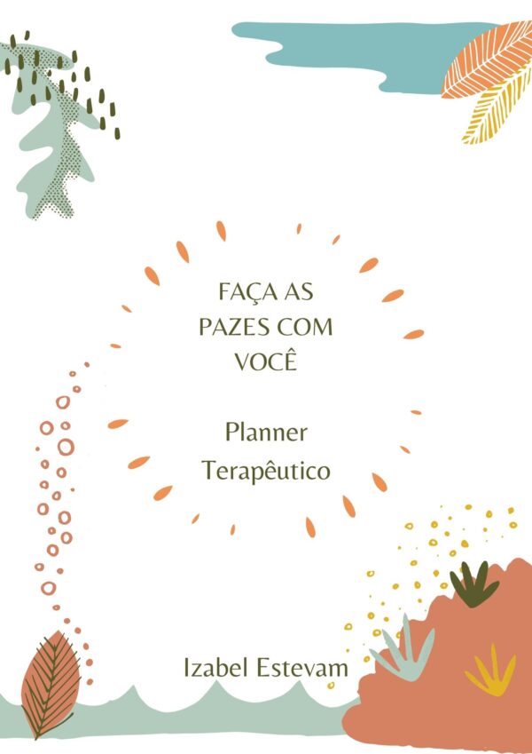 Faça as pazes com você - Planner Terapêutico - E-book - Image 2